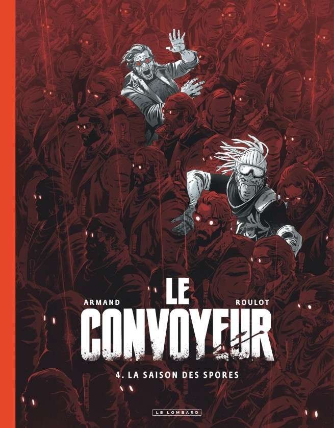 Le Convoyeur, Tome 4 : La Saison des spores - édition Noir & Blanc