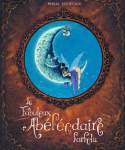 Le Fabuleux abéféedaire farfelu Fabuleux abéféedaire farfelu (Le)