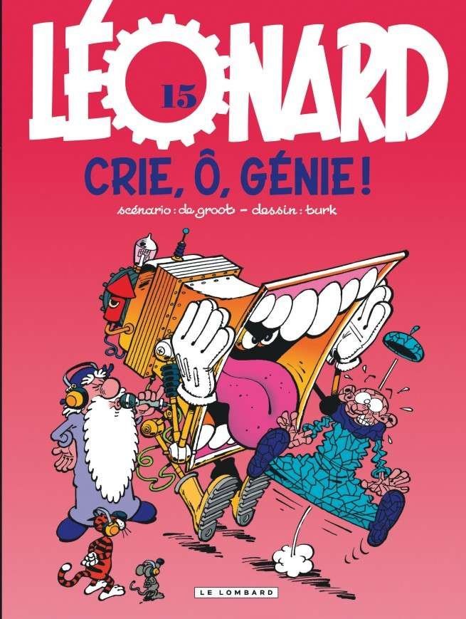 Léonard, Tome 15 : Crie, ô, génie !