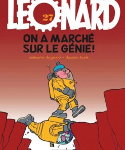 Léonard, Tome 27 : On a marché sur le génie !