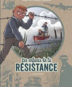Les Enfants de la Résistance, Tome 5 : Le Pays divisé
