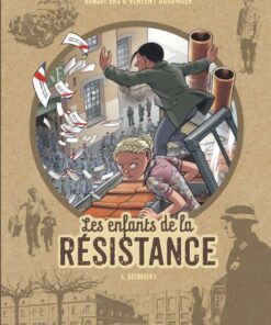 Les Enfants de la Résistance, Tome 6 : Désobéir !