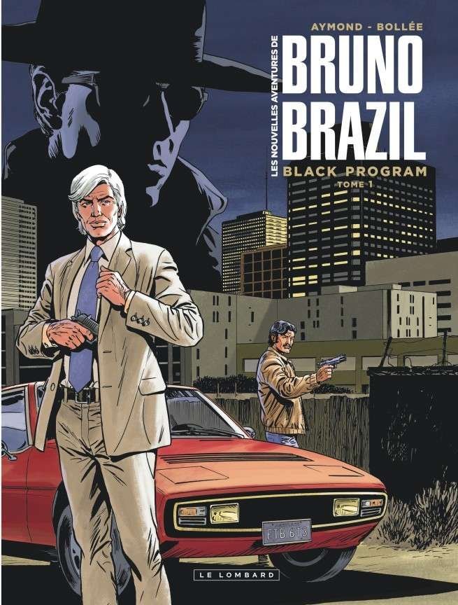 Les Nouvelles aventures de Bruno Brazil, Tome 1 : Black Program Tome 1