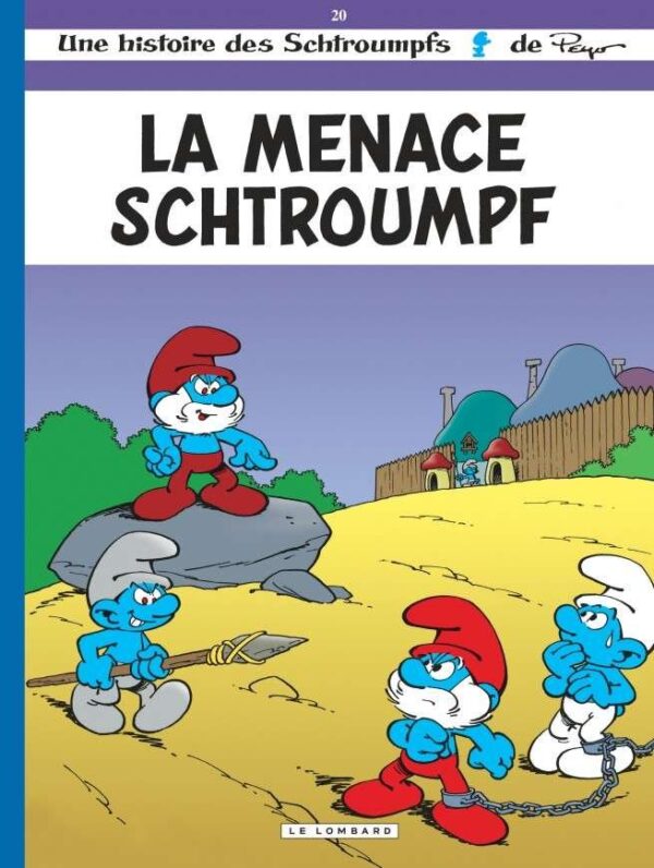 Les Schtroumpfs Lombard, Tome 20 : La Menace Schtroumpf