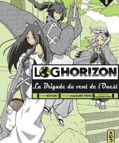 Vol.1 Log Horizon - La Brigade du Vent de l'Ouest (La brigade du vent de l'ouest)