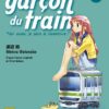 Vol.1 Garçon du Train (le) - Sois fort, Garçon !