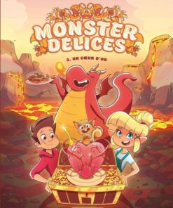 Monster Délices, Tome 2 : Un coeur d'or