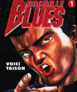 Vol.1 Racaille blues (Voici Taison)