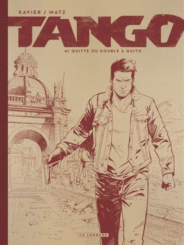 Tango, Tome 4 : Quitte ou double à Quito NB