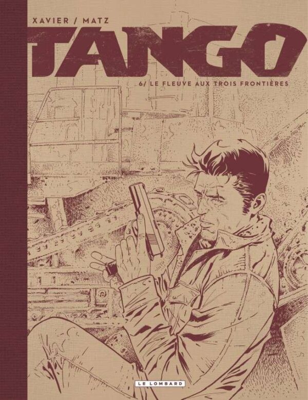 Tango, Tome 6 : Le fleuve aux trois frontières -  Édition noir & blanc