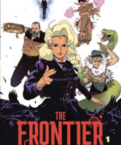 The Frontier, Tome 1 : The Frontier - Tome 1