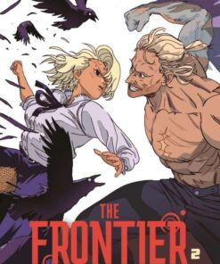 The Frontier, Tome 2 : The Frontier - Tome 2
