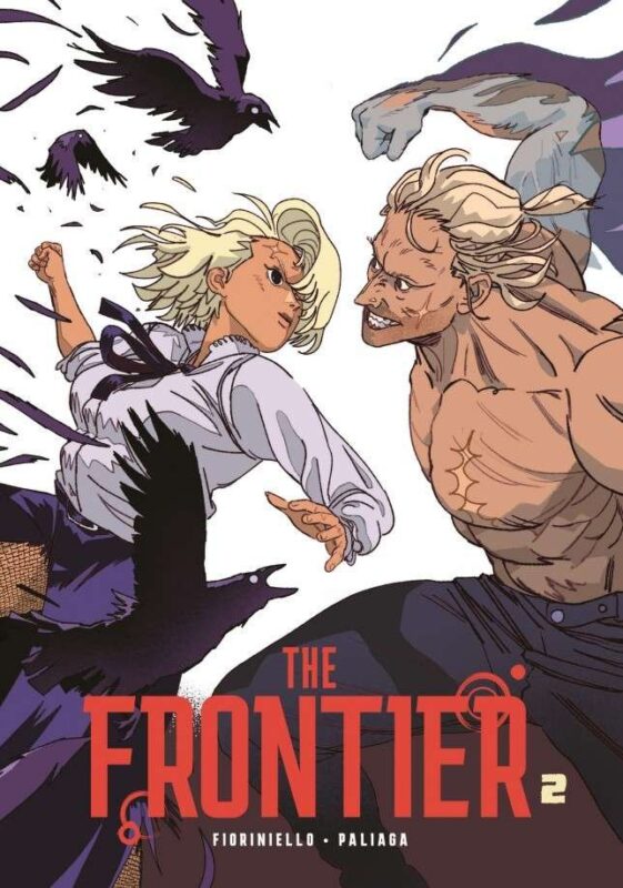 The Frontier, Tome 2 : The Frontier - Tome 2
