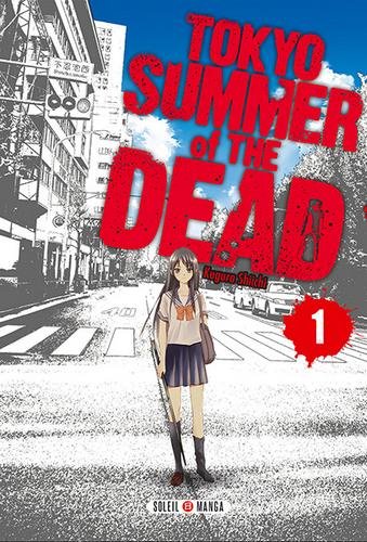 Vol.1 Tokyo Summer of The Dead