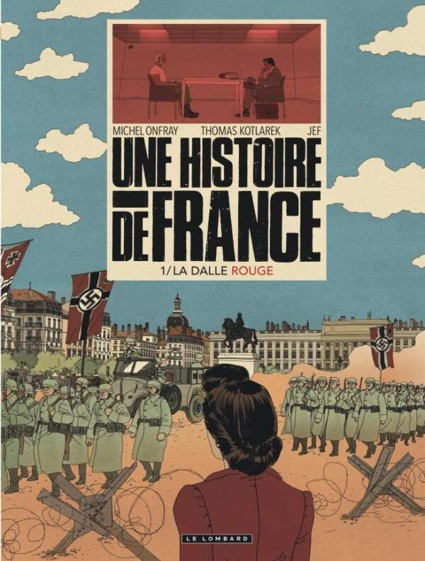 Une Histoire de France, Tome 1 : La Dalle rouge