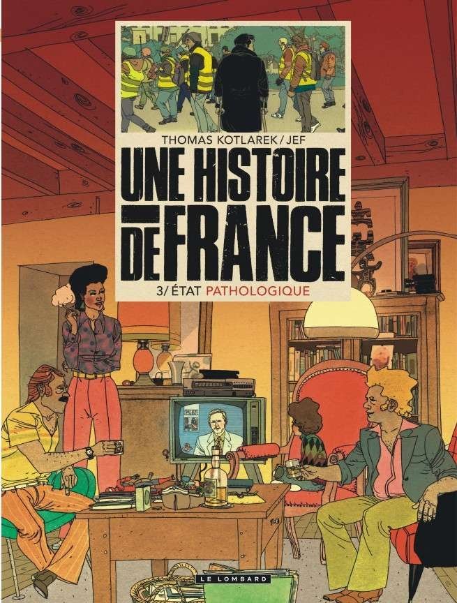 Une Histoire de France, Tome 3 : État pathologique