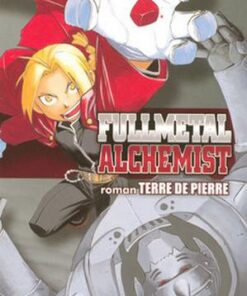 Vol.1 FullMetal Alchemist - Roman - Terre De Pierre