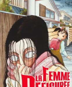 Vol.1 La femme défigurée