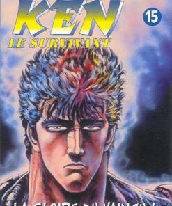 Vol.15 Ken, le survivant (La gloire du vaincu !)