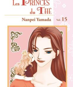 Vol.15 Princes du thé (les)