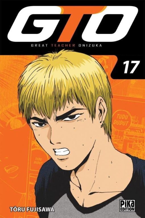 Vol.17 GTO - Great Teacher Onizuka - Edition 20 ans