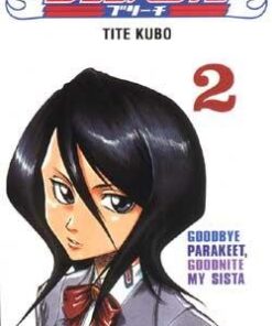 Vol.2 Bleach (Goodbye Parakeet Goodnite my sista)