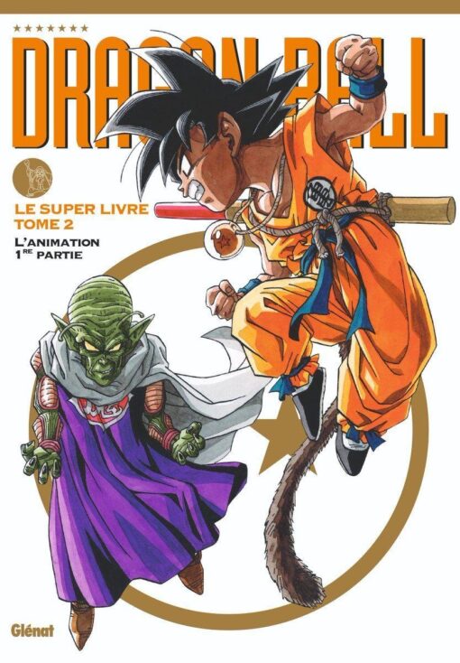 Vol.2 Dragon Ball - Le super livre (L'animation 1ère partie)