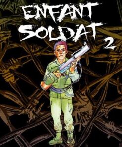 Vol.2 Enfant soldat