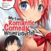 Vol.2 My Teen Romantic Comedy Is Wrong As Expected
