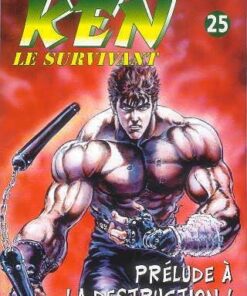 Vol.25 Ken, le survivant (Prélude à la destruction !)