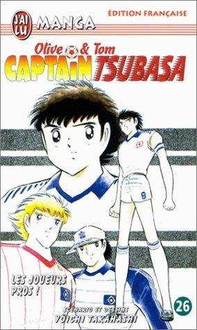 Vol.26 Captain Tsubasa (Les joueurs pros !)