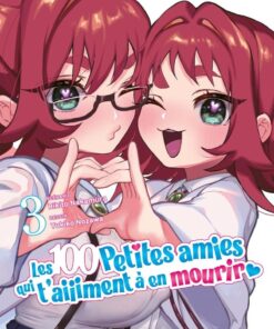 Vol.3 100 petites amies qui t'aiiiment à en mourir (les)