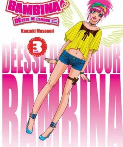Vol.3 Bambina - Déesse de l'amour