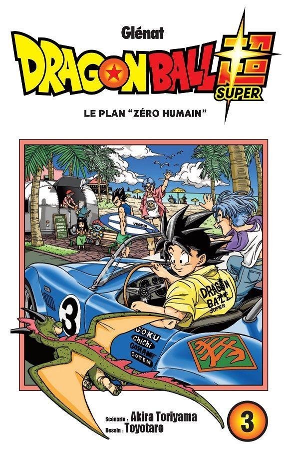 Vol.3 Dragon Ball Super (Le Plan"Zéro Humain")