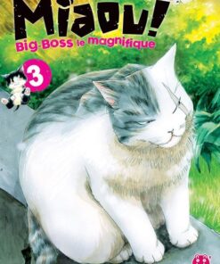 Vol.3 Miaou ! Big-Boss le magnifique