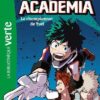 Vol.3 My Hero Academia - Bibliotheque verte (Le championnat de yuei)
