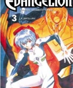 Vol.3 Neon Genesis Evangelion (La brulure)