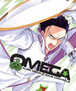 Vol.3 Oméga - Alien mégalo sous contrôle