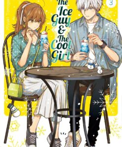 Vol.3 The Ice Guy & The Cool Girl