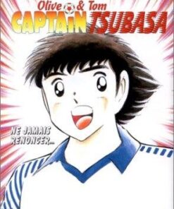 Vol.30 Captain Tsubasa (Ne jamais renoncer...)