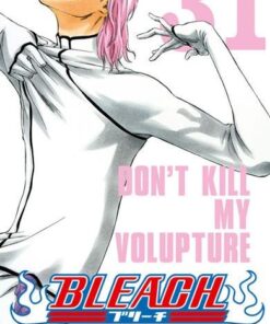 Vol.31 Bleach (Don't Kill myVolupture)