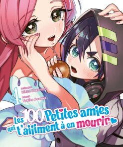 Vol.4 100 petites amies qui t'aiiiment à en mourir (les)