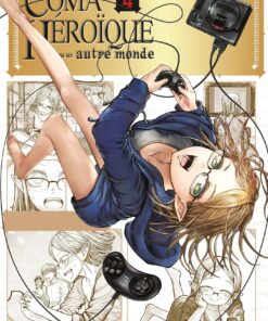 Vol.4 Coma héroïque dans un autre monde