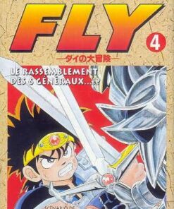 Vol.4 Fly (Le rassemblement des 6 généraux...!?)
