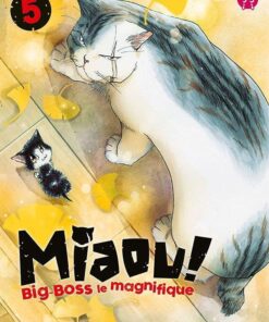 Vol.5 Miaou ! Big-Boss le magnifique