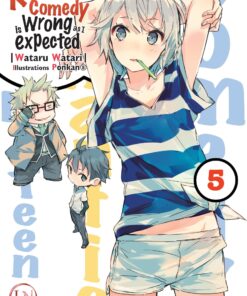 Vol.5 My Teen Romantic Comedy Is Wrong As Expected - Light Novel