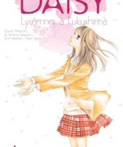 Vol.1 Daisy - Lycéennes à Fukushima