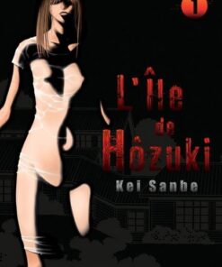 Vol.1 Ile de Hozuki (l')