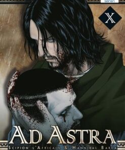 Vol.10 Ad Astra - Scipion l'Africain & Hannibal Barca