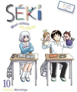 Vol.10 Séki, mon voisin de classe